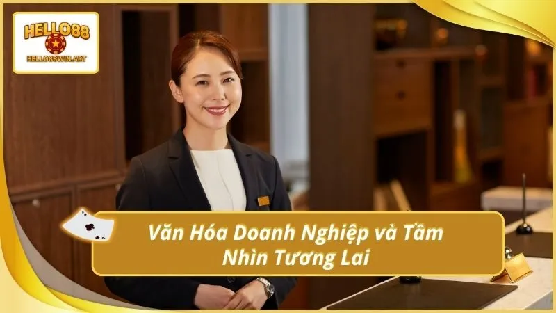 Văn Hóa Doanh Nghiệp và Tầm Nhìn Tương Lai